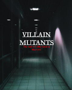 Villain Mutants